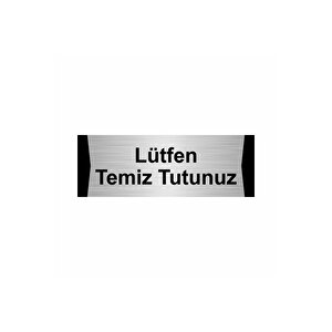 Lütfen Temiz Tutunuz 7x20cm Gümüş Renk Metal Yönlendirme Levhası