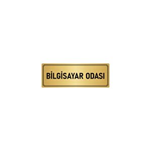 Metal Yönlendirme Levhası, Departman Kapı İsimliği Bilgisayar Odası 5x20 Cm Altın Renk