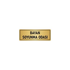 Metal Yönlendirme Levhası, Departman Kapı İsimliği Bayan Soyunma Odası 7x20 Cm Altın Renk