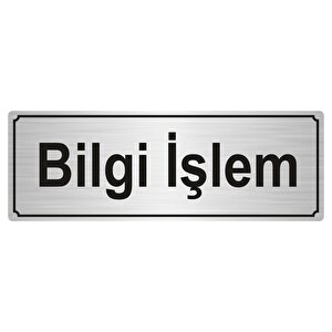 Bi̇lgi̇ İşlemyönlendi̇rme Levhasi 10cmx20cm Gümüş Renk Metal