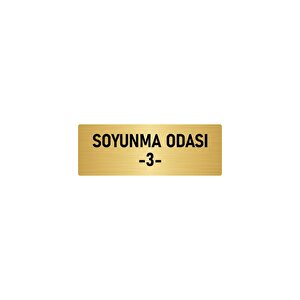 Metal Yönlendirme Levhası, Departman Kapı İsimliği Soyunma Odası 3 7x20 Cm Altın Renk