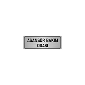 Metal Yönlendirme Levhası, Departman Kapı İsimliği Asansör Bakım Odası 7x20 Cm Gümüş Renk