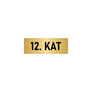 Metal Yönlendirme Levhası, Departman Kapı İsimliği 12. Kat 5x20 Cm Altın Renk