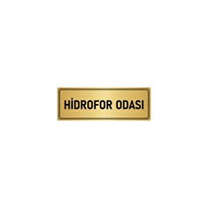 Metal Yönlendirme Levhası, Departman Kapı İsimliği Hidrofor Odası 5x20 Cm Altın Renk