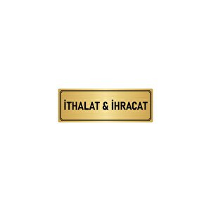 Metal Yönlendirme Levhası, Departman Kapı İsimliği İthalat & İhracat 7x20 Cm Altın Renk