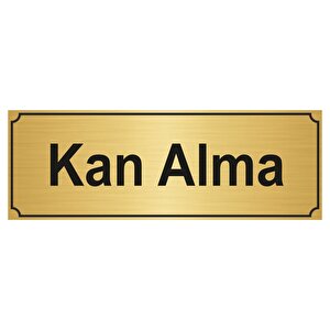 Kan Alma Yönlendi̇rme Levhasi 5cmx20cm Altin Renk Metal