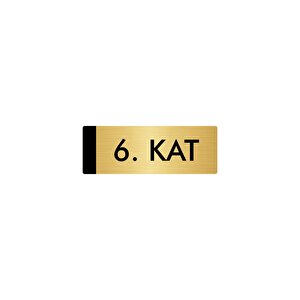 Metal Yönlendirme Levhası, Departman Kapı Isimliği 6. Kat 5x20 Cm Altın Renk