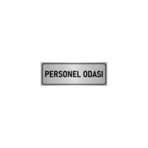 Metal Yönlendirme Levhası, Departman Kapı İsimliği Personel Odası 7x20 Cm Gümüş Renk
