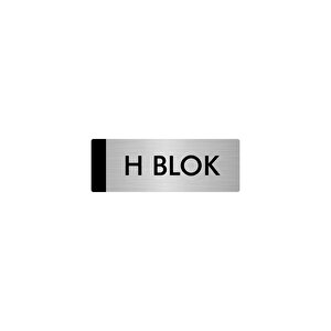 Metal Yönlendirme Levhası, Departman Kapı Isimliği H Blok  10x20 Cm Gümüş Renk