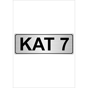 Kat 7  5cmx20cm Metal Yönlendirme Levhası Gümüş Renk