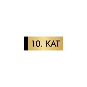 Metal Yönlendirme Levhası, Departman Kapı Isimliği 10. Kat 5x20 Cm Altın Renk