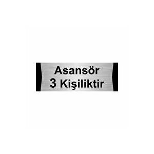 Asansör 3 Kişiliktir 10x20cm Gümüş Renk Metal Yönlendirme Levhası