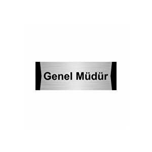 Genel Müdür 10x20cm Gümüş Renk Metal Yönlendirme Levhası