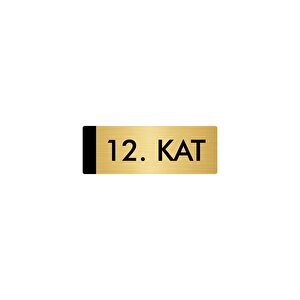 Metal Yönlendirme Levhası, Departman Kapı Isimliği 12. Kat 7x20 Cm Altın Renk