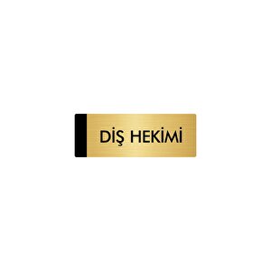 Metal Yönlendirme Levhası, Departman Kapı Isimliği Diş Hekimi 5x20 Cm Altın Renk