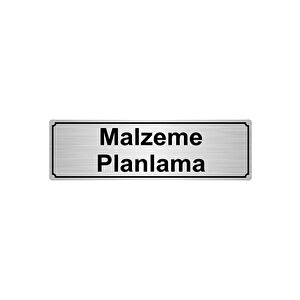 Malzeme Planlama Yönlendi̇rme Levhasi 10cmx20cm Gümüş Renk Metal