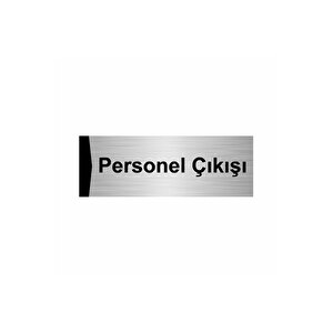 Personel Çıkışı 5x20cm Gümüş Renk Metal Yönlendirme Levhası
