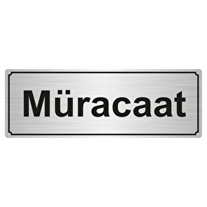 Müracaat Yönlendi̇rme Levhasi 10cmx20cm Gümüş Renk Metal