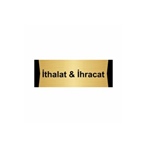 İthalat & İhracat 10x20cm Altın Renk Metal Yönlendirme Levhası