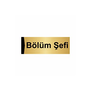 Bölüm Şefi 7x20cm Altın Renk Metal Yönlendirme Levhası