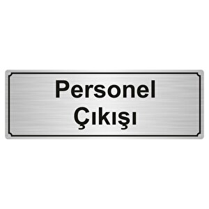 Personel Çikişi Yönlendi̇rme Levhasi 7cmx20cm Gümüş Renk Metal