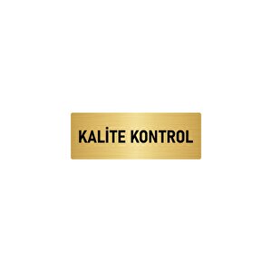Metal Yönlendirme Levhası, Departman Kapı İsimliği Kalie Kontrol 10x20 Cm Altın Renk