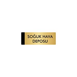 Metal Yönlendirme Levhası, Departman Kapı Isimliği Soğuk Hava Deposu 7x20 Cm Altın Renk