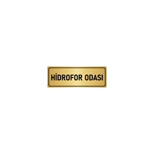 Metal Yönlendirme Levhası, Departman Kapı İsimliği Hidrofor Odası 10x20 Cm Altın Renk
