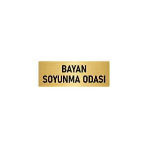 Metal Yönlendirme Levhası, Departman Kapı İsimliği Bayan Soyunma Odası 7x20 Cm Altın Renk
