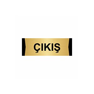 Çikiş 10x20cm Altın Renk Metal Yönlendirme Levhası