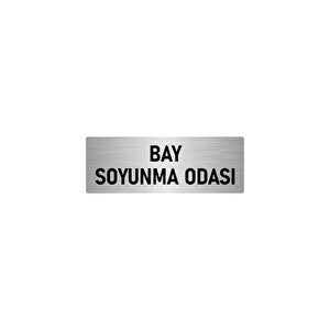 Metal Yönlendirme Levhası, Departman Kapı İsimliği Bay Soyunma Odası 10x20 Cm Gümüş Renk