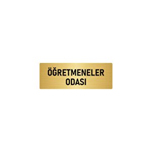 Metal Yönlendirme Levhası, Departman Kapı İsimliği Öğretmenler Odası 5x20 Cm Altın Renk