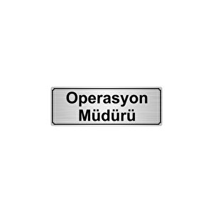Operasyon Müdürü Yönlendi̇rme Levhasi 7cmx20cmgümüş Renk Metal