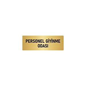 Metal Yönlendirme Levhası, Departman Kapı İsimliği Personel Giyinme Odası 5x20 Cm Altın Renk