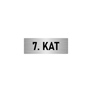 Metal Yönlendirme Levhası, Departman Kapı İsimliği 7. Kat 5x20 Cm Gümüş Renk