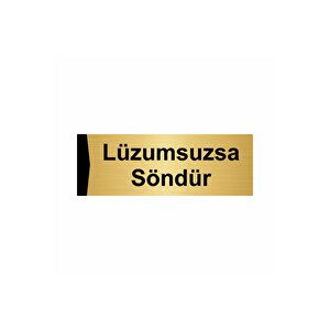 Lüzumsuzsa Söndür 5x20cm Altın Renk Metal Yönlendirme Levhası