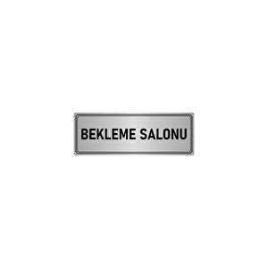 Metal Yönlendirme Levhası, Departman Kapı İsimliği Bekleme Salonu 5x20 Cm Gümüş Renk