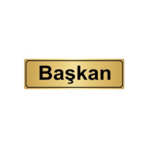 Başkan Yönlendi̇rme Levhasi 10cmx20cm Altin Renk Metal