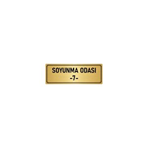 Metal Yönlendirme Levhası, Departman Kapı İsimliği Soyunma Odası 7 10x20 Cm Altın Renk