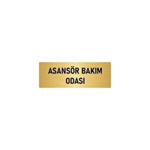 Metal Yönlendirme Levhası, Departman Kapı İsimliği Asansör Bakım Odası 7x20 Cm Altın Renk
