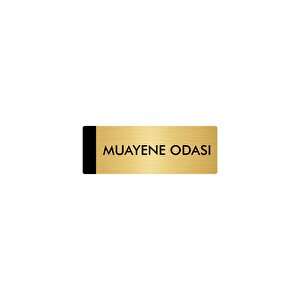 Metal Yönlendirme Levhası, Departman Kapı Isimliği Muayene Odası 10x20 Cm Altın Renk
