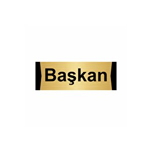 Başkan 10x20cm Altın Renk Metal Yönlendirme Levhası