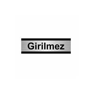 Girilmez 7x20cm Gümüş Renk Metal Yönlendirme Levhası