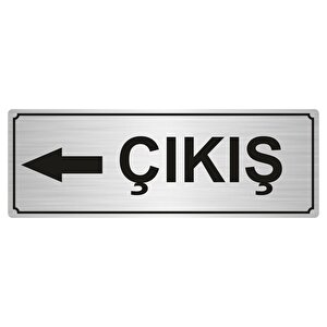 Çikiş Yönlendi̇rme Levhasi 10cmx20cm Gümüş Renk Metal
