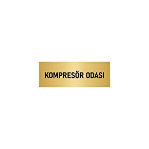 Metal Yönlendirme Levhası, Departman Kapı İsimliği Kompresör Odası 7x20 Cm Altın Renk
