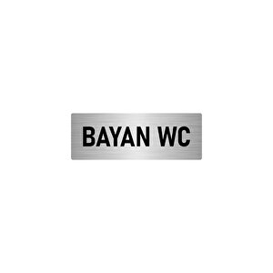 Metal Yönlendirme Levhası, Departman Kapı İsimliği Bayan Wc 7x20 Cm Gümüş Renk