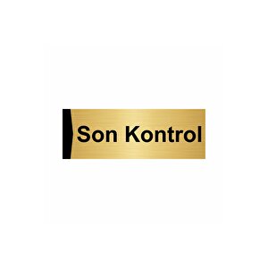 Son Kontrol 7x20cm Altın Renk Metal Yönlendirme Levhası