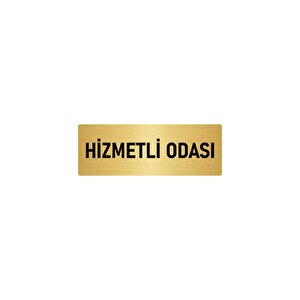 Metal Yönlendirme Levhası, Departman Kapı İsimliği Hizmetli Odası 10x20 Cm Altın Renk
