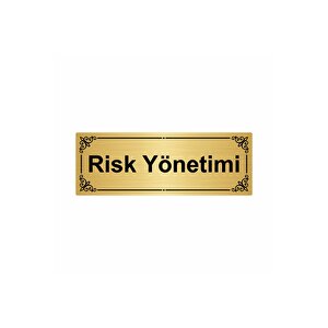 Risk Yönetimi 7x20cm Altın Renk Metal Yönlendirme Levhası