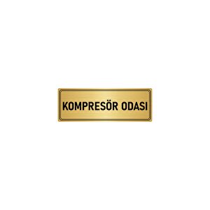 Metal Yönlendirme Levhası, Departman Kapı İsimliği Kompresör Odası 10x20 Cm Altın Renk